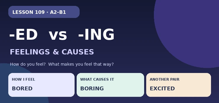-ed / -ing Adjectives: Feelings vs Causes English grammar cover
