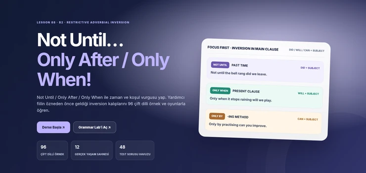 Not Until Only After Only When Inversion İngilizce dil bilgisi dersi